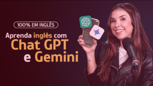 Carina Fragozo sorri ao lado do texto Aprenda inglês com Chat GPT e Gemini, segurando celular com os logos das IAs.